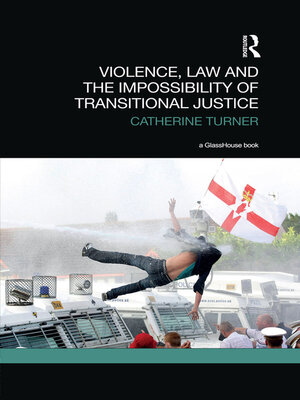 cover image of Violence, Law and the Impossibility of Transitional Justice